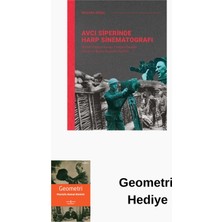 Ketebe Avcı Siperinde Harp Sinematografı + Geometri Hediye