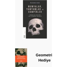 Ketebe Mumyalar Yamyamlar ve Vampirler-Avrupa'da Ceset... + Geometri Hediye