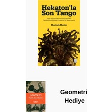 Ketebe Hekaton'la Son Tango: Aileyi Ifsad Etme ve Insa... + Geometri Hediye