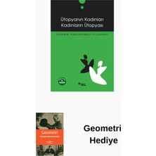 Sel Yayıncılık Ütopyanın Kadınları Kadınların Ütopyası + Geometri Hediye