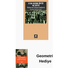 Ayrıntı Yayınları O Da Kızını Öptü ve Gitti - Türkiye'nin Cinayet... + Geometri Hediye