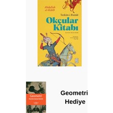 Ketebe Okçular Kitabı - Tezkire-I Rumat + Geometri Hediye