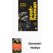Ketebe Posthuman - Insanlığı Bekleyen Tehlikeler ve Çı... + Geometri Hediye