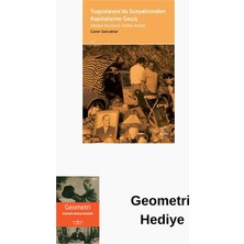 Doruk Yayınları Yugoslavya'da Sosyalizmden Kapitalizme Geçiş - ... + Geometri Hediye