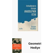 Fethedilenlerin Gözüyle Anadolu'nun Fethi + Geometri Hediye