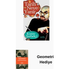 Tarih Neye Yarar + Geometri Hediye