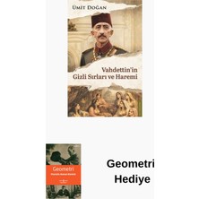 Destek Yayınları Vahdettin'in Gizli Sırları ve Haremi + Geometri Hediye