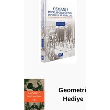 Ötüken Neşriyat Osmanlı Imparatorluğu'nda Diplomasi ve Ağırlama... + Geometri Hediye
