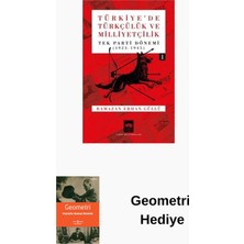 Ötüken Neşriyat Türkiye'de Türkçülük ve Milliyetçilik Cilt 1 - ... + Geometri Hediye