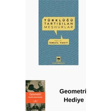 Ötüken Neşriyat Türklüğü Tartışılan Meşhurlar + Geometri Hediye