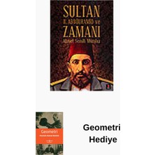 Kapı Yayınları Sultan Iı.abdülhamit ve Zamanı + Geometri Hediye