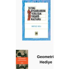Ötüken Neşriyat Eski Uygurlarda Yerleşik Yaşam Kültürü + Geometri Hediye