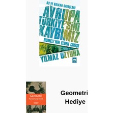 Ötüken Neşriyat Avrupa Türkiye'sini Kaybımız: 93 ve Balkan Sava... + Geometri Hediye
