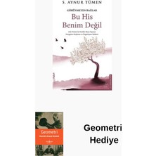 Destek Yayınları Görünmeyen Bağlar - Bu His Benim Değil + Geometri Hediye