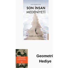 Destek Yayınları Kadim Bilgeliğin Izinde Son Insan Medeniyeti + Geometri Hediye