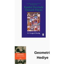Ketebe Kanuni Devrinde Osmanlı Hayatı - Şeyhulislam Eb... + Geometri Hediye