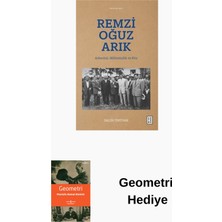 Ketebe Remzi Oğuz Arık: Arkeoloji Milliyetçilik ve Köy + Geometri Hediye