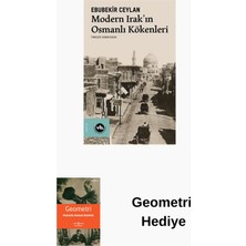 Vakıfbank Kültür Yayınları Modern Irak'ın Osmanlı Kökenleri + Geometri Hediye