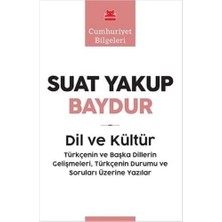 Alkar Store Dil ve Kültür: Türkçenin ve Başka Dillerin Gelişmeleri Türkçenin Durumu ve Soruları Üzerine Yazılar - Cumhuriyet Bilgeleri