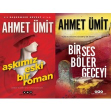 Yapı Kredi Yayınları Aşkımız Eski Bir Roman ve Bir Ses Böler Geceyi (Ahmet Ümit)