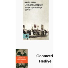 Vakıfbank Kültür Yayınları Osmanlı Arapları: Hilafet-Siyaset Milliyet 1798... + Geometri Hediye