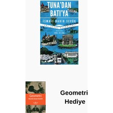 Ötüken Neşriyat Tuna'dan Batı'ya - Yol Hikayesi Kitaplığı + Geometri Hediye