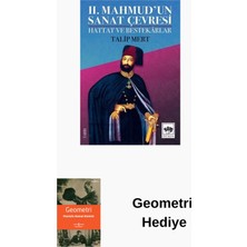 Ötüken Neşriyat 2. Mahmud'un Sanat Çevresi - Hattat ve Bestekarlar + Geometri Hediye