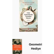 Kapı Yayınları Eski Zamanlarda Istanbul Hayatı + Geometri Hediye