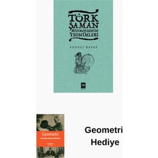 Ötüken Neşriyat Türk Şaman Mitolojisinin Teonimleri + Geometri Hediye