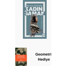 Ötüken Neşriyat Türk Kültüründe Kadın Şaman + Geometri Hediye