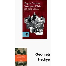 Vakıfbank Kültür Yayınları Beyaz Perdeye Yansıyan Zihin - Ruh Sağlığı ve S... + Geometri Hediye