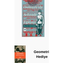 Ötüken Neşriyat Osmanlı'da Şehzade Eğitimi + Geometri Hediye