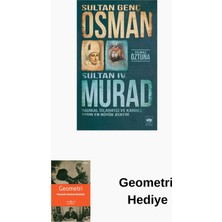 Ötüken Neşriyat Sultan Genç Osman ve Sultan 4. Murad + Geometri Hediye