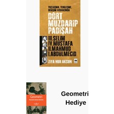 Ötüken Neşriyat Dört Muzdarip Padişah + Geometri Hediye