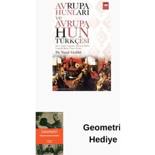 Ötüken Neşriyat Avrupa Hunları ve Avrupa Hun Türkçesi + Geometri Hediye
