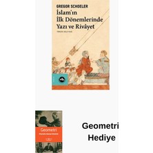 Vakıfbank Kültür Yayınları Islam'ın Ilk Dönemlerinde Yazı ve Rivayet + Geometri Hediye