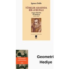 Türkler Arasında Bir Avrupalı - Auger Ghiselin ... + Geometri Hediye