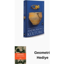 Ötüken Neşriyat Türk Bozkır Kültürünün Doğuşu - Andronovo Kültürü + Geometri Hediye
