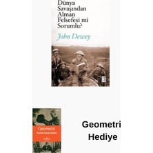 Ketebe Dünya Savaşından Alman Felsefesi Mi Sorumlu? + Geometri Hediye