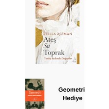 Destek Yayınları Ateş Su Toprak - Yanlış Bedende Doğanlar + Geometri Hediye