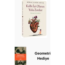 İndigo Kitap Kalbi Iyi Olanın Yolu Zordur + Geometri Hediye