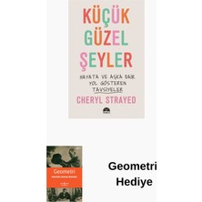 Martı Yayınları Küçük Güzel Şeyler - Hayata ve Aşka Dair Yol Gö... + Geometri Hediye