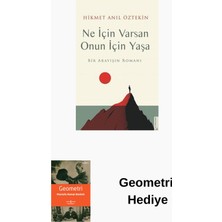 Destek Yayınları Ne Için Varsan Onun Için Yaşa - Bir Arayışın Ro... + Geometri Hediye