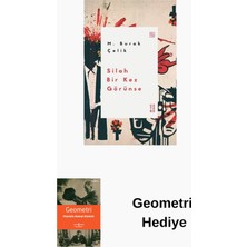 Ketebe Silah Bir Kez Görünse + Geometri Hediye