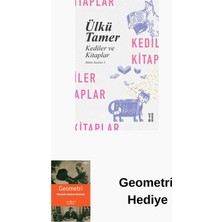 Ketebe Kediler ve Kitaplar - Bütün Yazıları 3 + Geometri Hediye