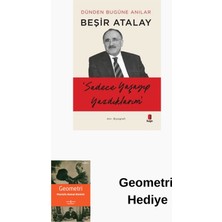 Kapı Yayınları Sadece Yaşayıp Yazdıklarım - Dünden Bugüne Anılar + Geometri Hediye