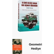 İndigo Kitap O Gemi Gelene Kadar Ben Uçmayı Öğrendim + Geometri Hediye