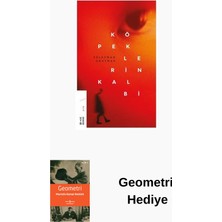 Ketebe Köpeklerin Kalbi + Geometri Hediye