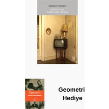 Ketebe Delilim Yok Kalbimden Başka + Geometri Hediye