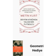 Destek Yayınları Metin Kurt - Devrim Atağında Yalnız Bir Futbolcu + Geometri Hediye